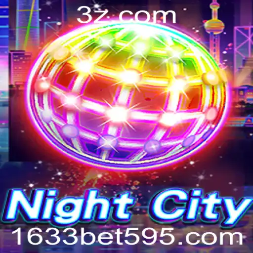 Descubra o Fascinante Mundo de NightCity e a Estratégia 1633bet